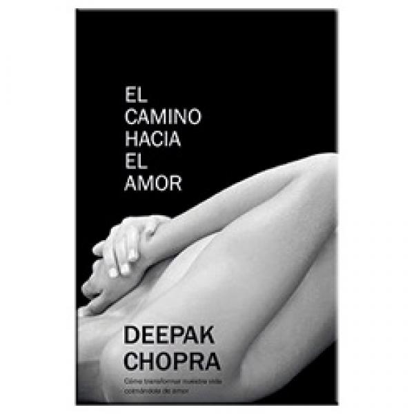 El Camino Hacia El Amor Deepak Chopra Pdf