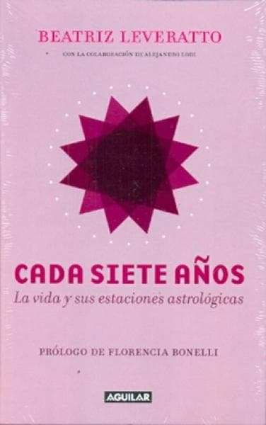 CADA SIETE AÑOS - LA VIDA Y SUS ...