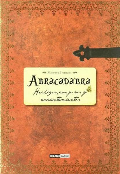 ABRACADABRA - HECHIZOS, CONJUROS Y...