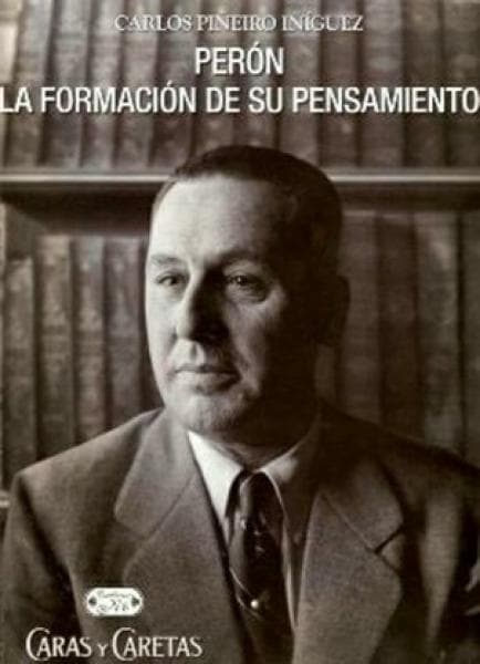 PERON LA FORMACION DE SU PENSAMIENTO