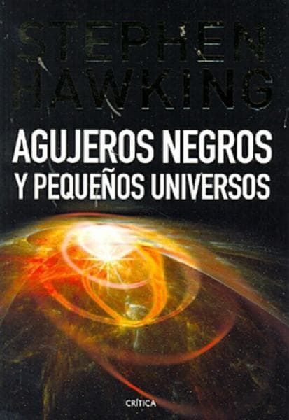 AGUJEROS NEGROS Y PEQUEÑOS UNIVERSOS
