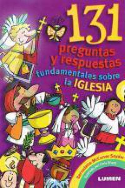 131 PREGUNTAS Y RESPUESTAS...LA IGLESIA