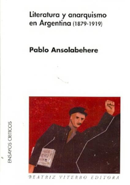 LITERATURA Y ANARQUISMO EN ARGENTINA