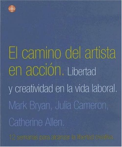 EL CAMINO DEL ARTISTA EN ACCION