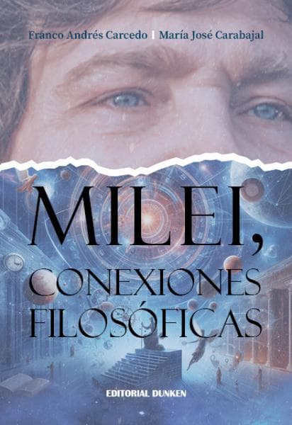 MILEI, CONEXIONES FILOSOFICAS