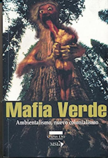 MAFIA VERDE - AMBIENTALISMO, NUEVO COLON