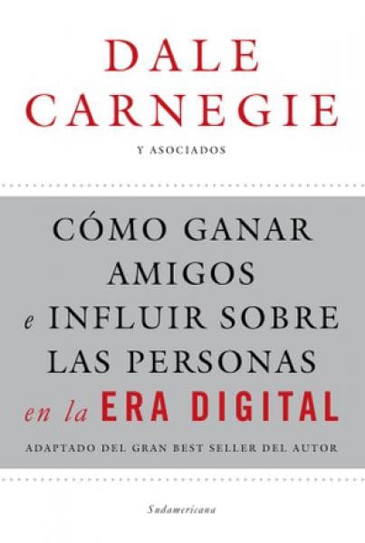 COMO GANAR AMIGOS E INFLUIR SOBRE LAS