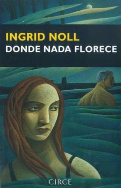 DONDE NADA FLORECE
