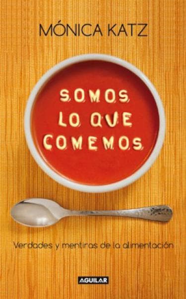 SOMOS LO QUE COMEMOS