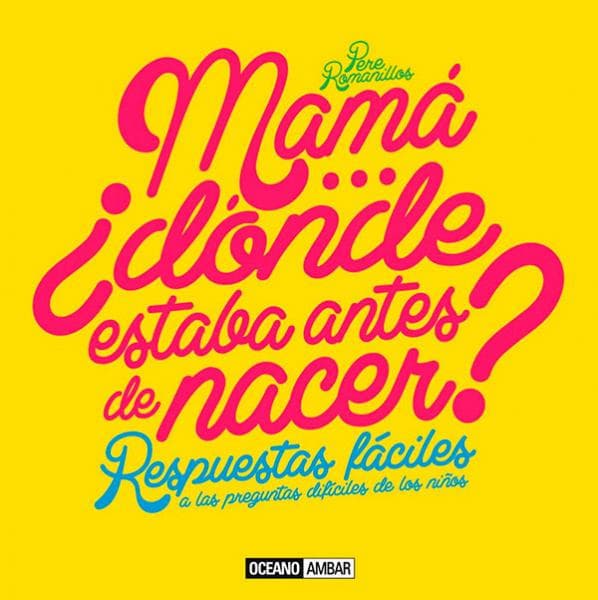 MAMA DONDE ESTABA ANTES DE NACER ?