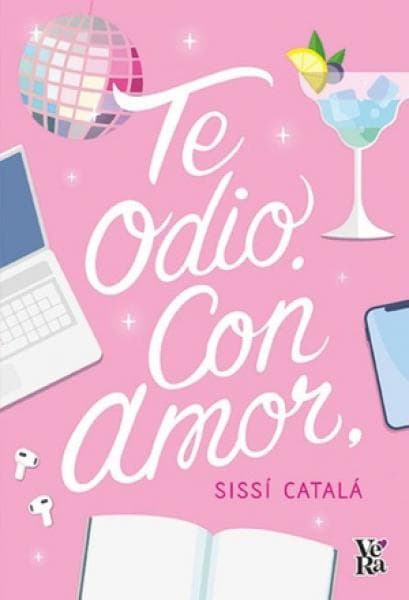 TE ODIO. CON AMOR