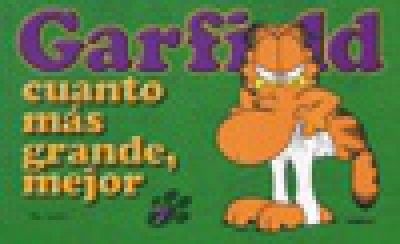 GARFIELD 7:CUANTO MAS GRANDE,MEJOR