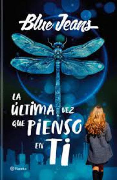 LA ULTIMA VEZ QUE PIENSO EN TI