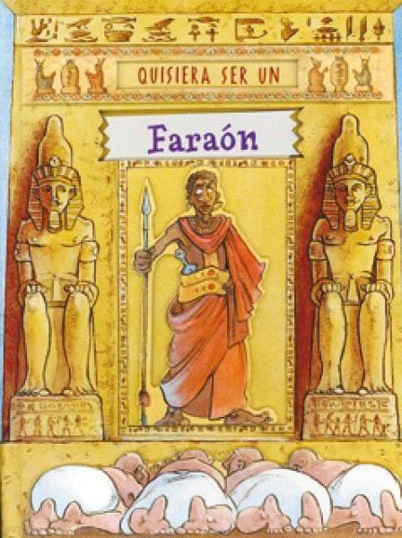QUISIERA SER UN FARAON