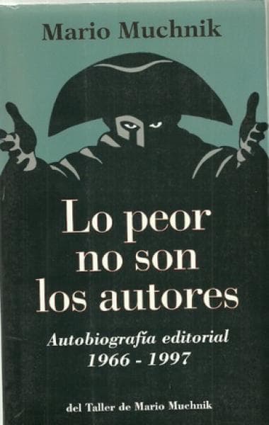 LO PEOR NO SON LOS AUTORES