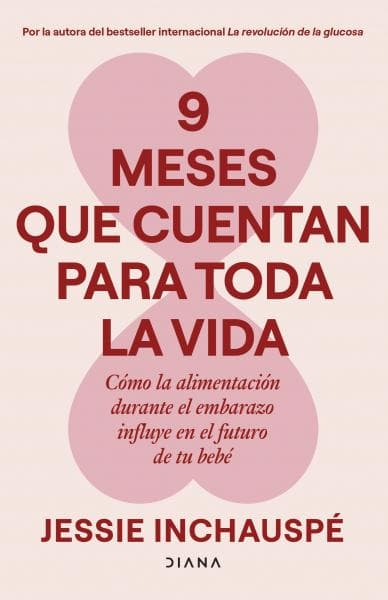 9 MESES QUE CUENTAN PARA TODA LA VIDA