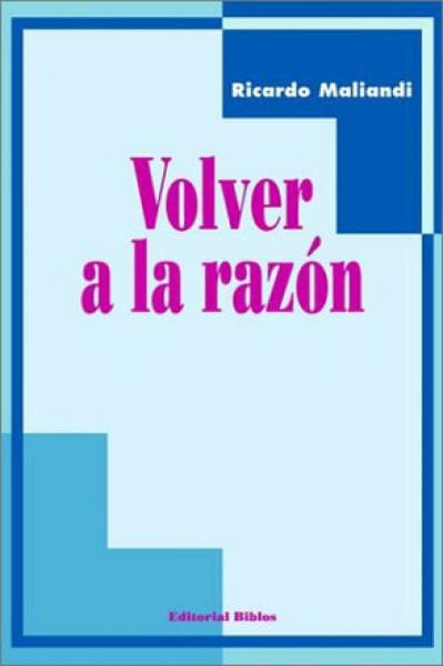 VOLVER A LA RAZON