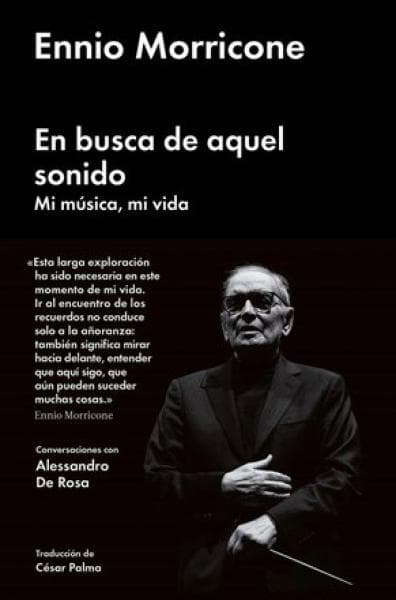 EN BUSCA DE AQUEL SONIDO ENNIO MORRICONE