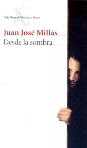 DESDE LA SOMBRA