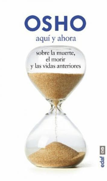 EL AQUI Y AHORA - SOBRE LA MUERTE MORIR