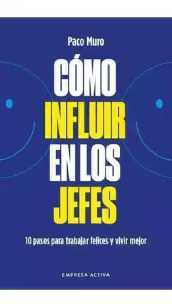 COMO INFLUIR EN LOS JEFES