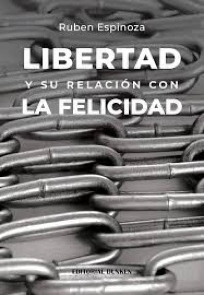 LIBERTAD Y SU RELACION CON LA FELICIDAD