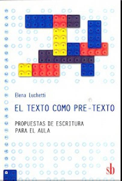 EL TEXTO COMO PRE-TEXTO