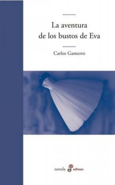 LA AVENTURA DE LOS BUSTOS DE EVA