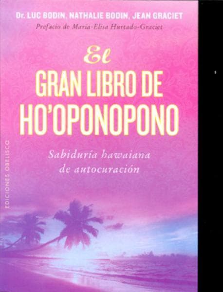 EL GRAN LIBRO DE HO'OPONOPONO