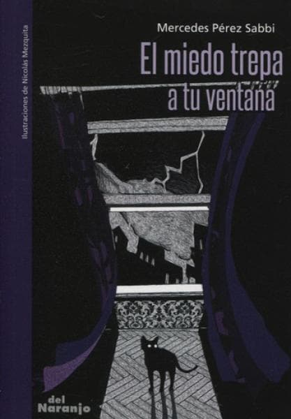 EL MIEDO TREPA A TU VENTANA
