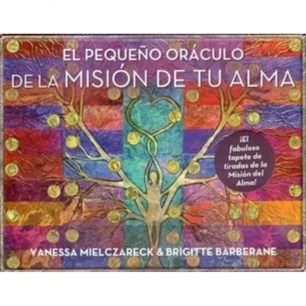 PEQUEÑO ORACULO DE LA MISION DE TU ALMA