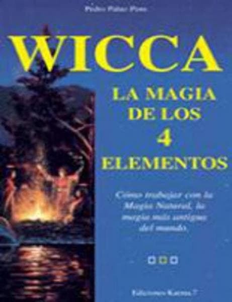 WICCA:LA MAGIA DE LOS 4 ELEMENTOS