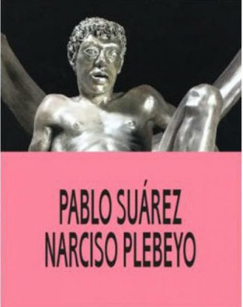PABLO SUAREZ - NARCISO PLEBEYO