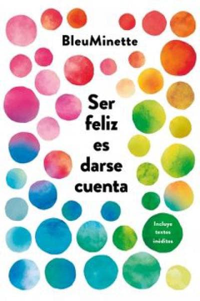 SER FELIZ ES DARSE CUENTA