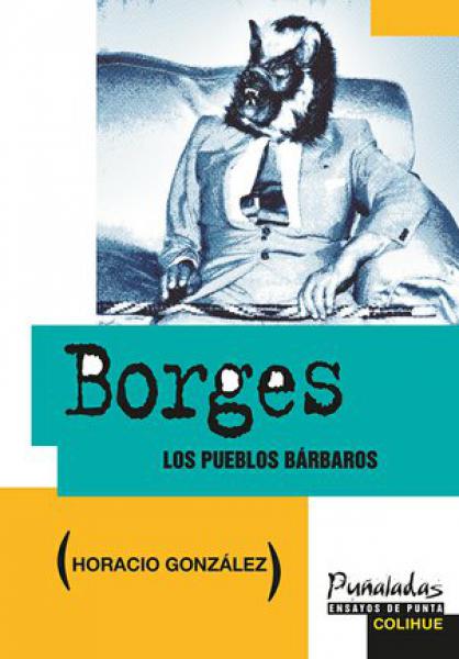 BORGES - LOS PUEBLOS BARBAROS