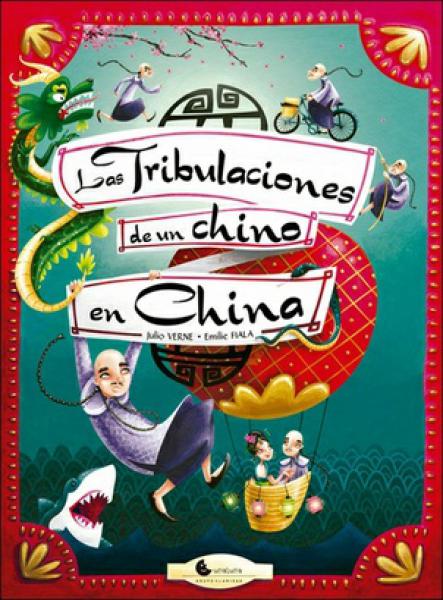 TRIBULACIONES DE UN CHINO EN LA CHINA   