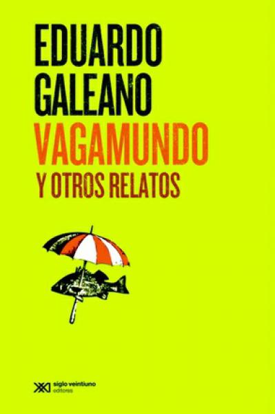 VAGAMUNDO Y OTROS RELATOS (2015)        