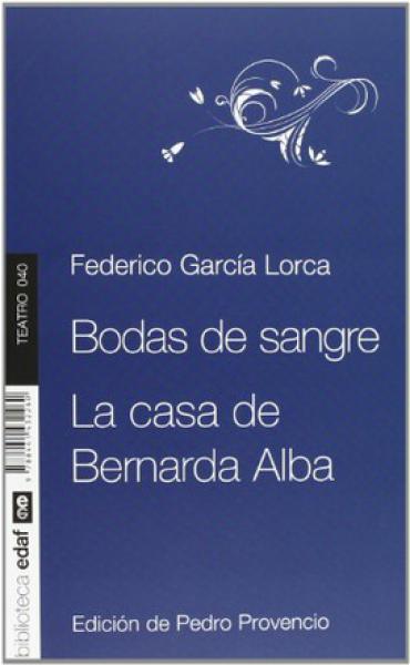 BODAS DE SANGRE-LA CASA DE BERNARDA ALBA