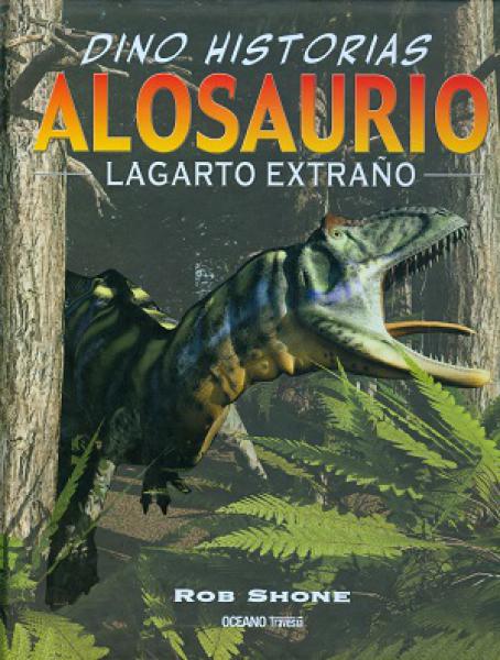 ALOSAURIO - LAGARTO EXTRAÑO