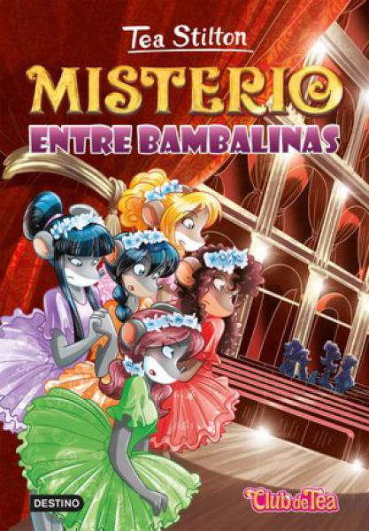 MISTERIO ENTRE BAMBALINAS - TEA STILTON