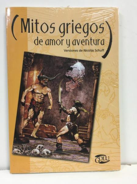 MITOS GRIEGOS - DE AMOR Y AVENTURA      