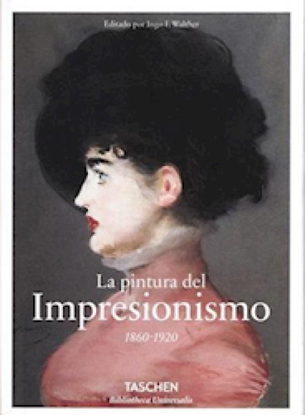 LA PINTURA DEL IMPRESIONISMO 1860-1920