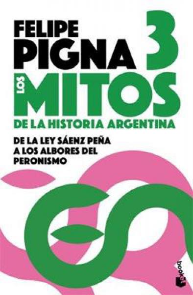 LOS MITOS DE LA HISTORIA ARGENTINA 3