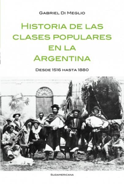 HISTORIA DE LAS CLASES POPULARES EN ARG.