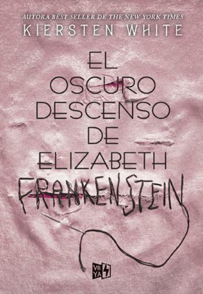 OSCURO DESCENSO DE ELIZABETH FRANKENSTEI